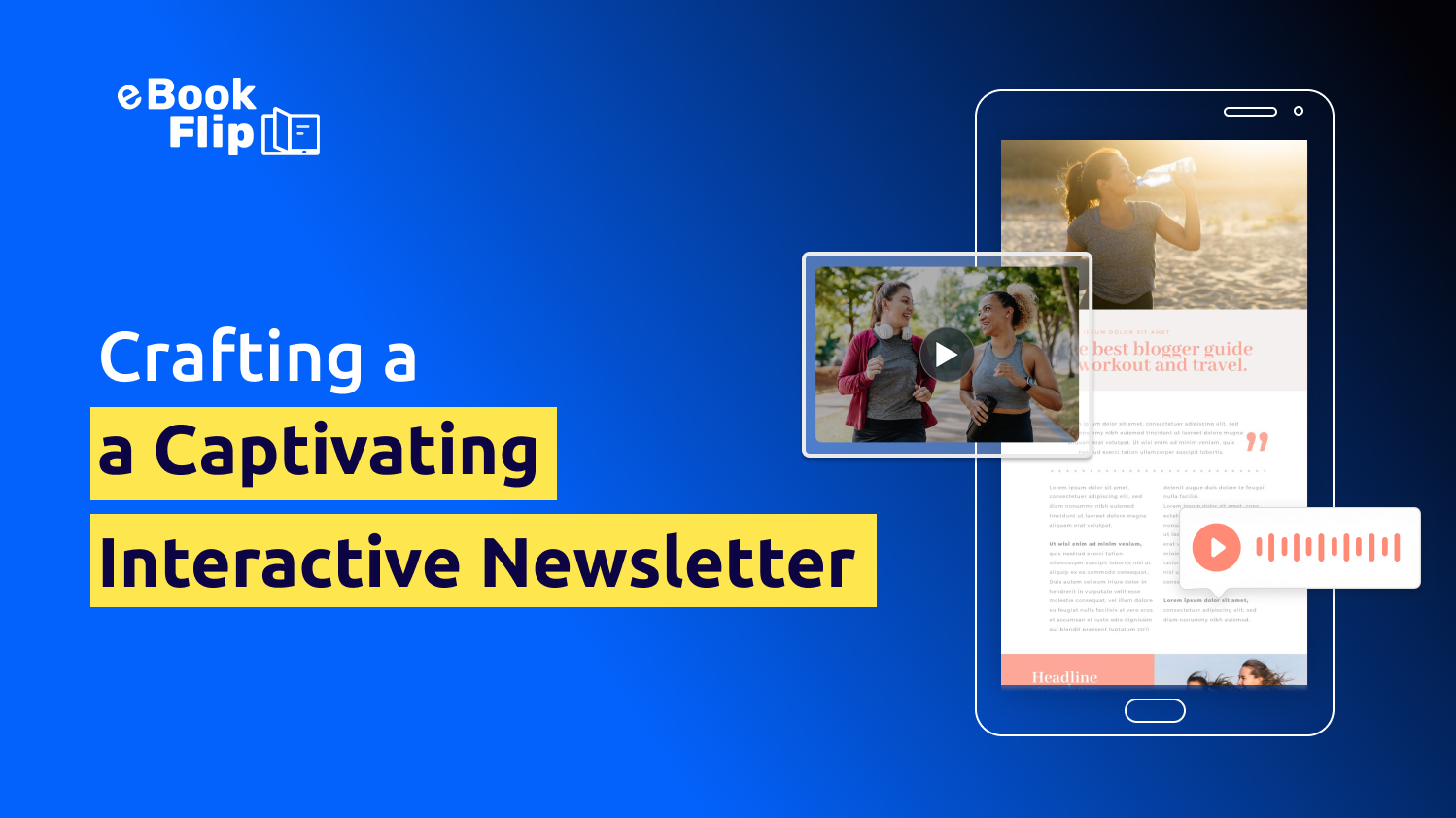 eBook Flip - Blog | 10 Tips to Create an Interactive Newsletter